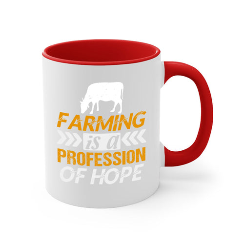 Farming is a profession of hope 66#- Farm and garden-Mug / Coffee Cup